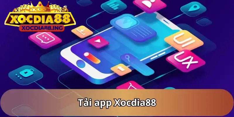 Cá cược trên app Xocdia88 đảm bảo tính bảo mật tuyệt đối