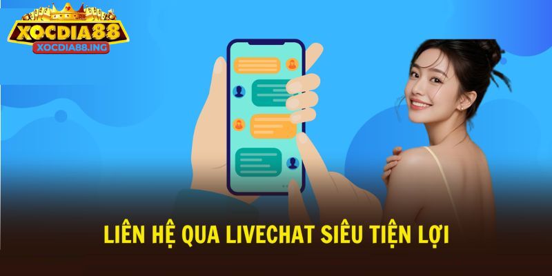 Liên hệ qua live chat được hỗ trợ nhanh chóng